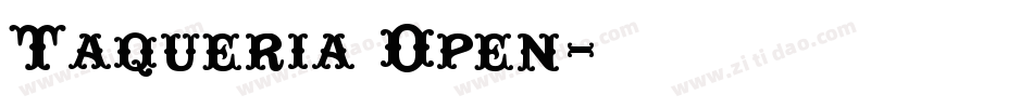 Taqueria Open字体转换